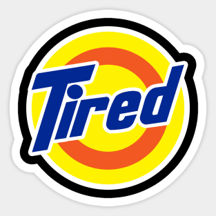 Tired Tide Laundry Parody Design Sticker